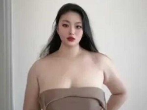 国产浓毛大BBwBBW(国产浓毛大 BBwBBW：展现独特魅力的女性之美)